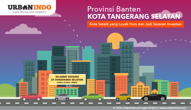 Berkembang Pesat, Tangerang Selatan Dilirik Para Pebisnis Properti